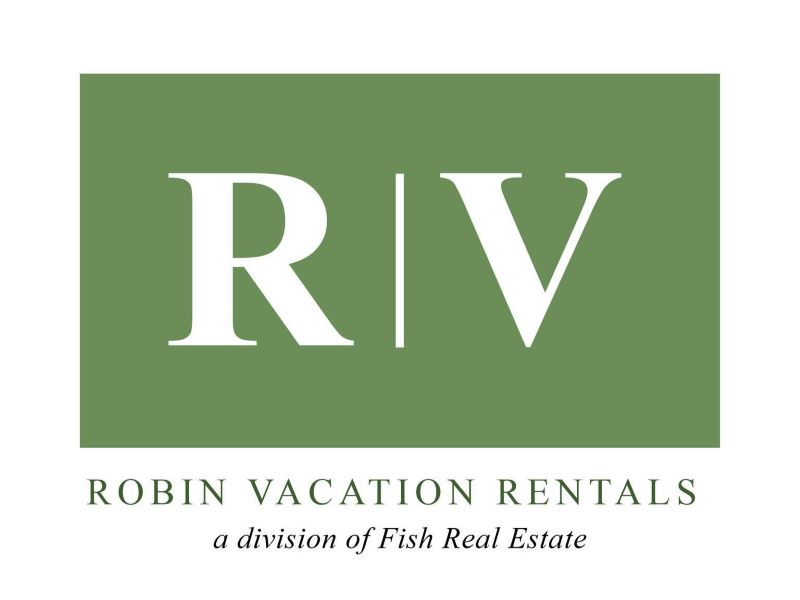 Robin Vacation Rentals, A Division of Fish Real Estate